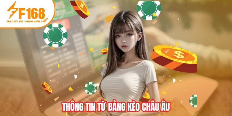Thông tin từ bảng kèo châu Âu